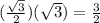(\frac{\sqrt{3}}{2})(\sqrt{3})=\frac{3}{2}