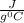 \frac{J}{g^{0}C }