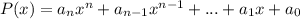 P(x)=a_nx^n+a_{n-1}x^{n-1}+...+a_1x+a_0