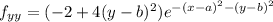 f_{yy}=(-2+4(y-b)^2)e^{-(x-a)^2-(y-b)^2}