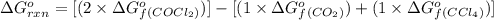 \Delta G^o_{rxn}=[(2\times \Delta G^o_f_{(COCl_2)})]-[(1\times \Delta G^o_f_{(CO_2)})+(1\times \Delta G^o_f_{(CCl_4)})]