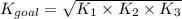 K_{goal}=\sqrt{K_1\times K_2\times K_3}