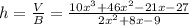 h=\frac{V}{B}=\frac{10x^3+46x^2-21x-27}{2x^2+8x-9}