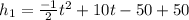 h_1=\frac{-1}{2}t^2+10t-50+50