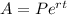 A=Pe^{rt}