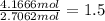 \frac{4.1666 mol}{2.7062 mol}=1.5