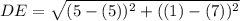 DE=\sqrt{(5-(5))^2+((1)-(7))^2}