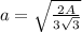 a = \sqrt{\frac{2A}{3\sqrt{3}}}