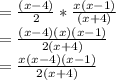 =\frac{(x-4)}{2}*\frac{x(x-1)}{(x+4)}\\=\frac{(x-4)(x)(x-1)}{2(x+4)}\\=\frac{x(x-4)(x-1)}{2(x+4)}