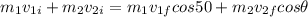 m_1v_{1i} + m_2v_{2i} = m_1v_{1f} cos50 + m_2v_{2f}cos\theta