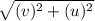 \sqrt{(v)^2+(u)^2}