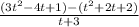 \frac{(3t^2-4t+1)-(t^2+2t+2)}{t+3}