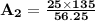\mathbf{A_2 = \frac{25 \times 135}{56.25}}