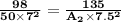 \mathbf{ \frac{98}{50 \times 7^2} = \frac{135}{A_2 \times 7.5^2}}