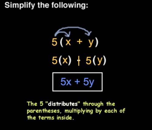 5(x+y) use the distributive property