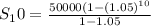S_10 = \frac{50000(1-(1.05)^{10}}{1-1.05}