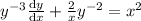 y^{-3}\frac{\mathrm{d}y}{\mathrm{d}x}+\frac{2}{x}y^{-2}=x^2