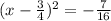 (x - \frac 3 4)^2 = -\frac 7{16}