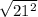 \sqrt{21^2}