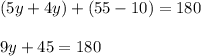 (5y+4y)+(55-10)=180\\\\9y+45=180