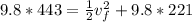 9.8*443 = \frac{1}{2} v_f^2 + 9.8*221