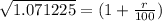 \sqrt{1.071225}=(1+\frac{r}{100})