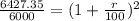 \frac{6427.35}{6000}=(1+\frac{r}{100})^2