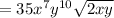 =35x^{7}y^{10} \sqrt{2xy}