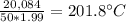 \frac{20,084}{50*1.99}=201.8^{\circ}C
