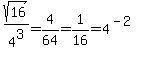 What is the value of n in the numerical sentence below?  √16 ÷ 4³ = 4ⁿ n = ?