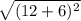 \sqrt{(12 + 6)^{2}}