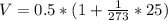V=0.5*(1+\frac{1}{273}*25)