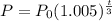 P=P_{0}(1.005)^{\frac{t}{3}