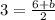 3=\frac{6+b}{2}