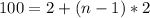 100=2+(n-1)*2