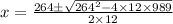 x=\frac{264\pm \sqrt{264^{2}-4\times 12\times 989}}{2\times 12}