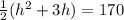 \frac{1}{2} (h^2 + 3h) = 170