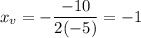 x_v=-\dfrac{-10}{2(-5)}=-1