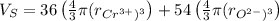 V_{S}=36\left ( \frac{4}{3}\pi (r_{Cr^{3+})^{3}} \right )+54\left ( \frac{4}{3}\pi (r_{O^{2-})^{3}} \right )