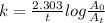 k=\frac{2.303}{t}log\frac{A_{0}}{A_{t}}