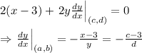 2(x-3)+\left.2y \frac{dy}{dx}\right|_{(c, d)} =0 \\ \\ \Rightarrow \left.\frac{dy}{dx}\right|_{(a, b)} =- \frac{x-3}{y} =- \frac{c-3}{d}