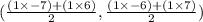 (\frac{(1 \times -7)+(1 \times 6)}{2} , \frac{(1 \times -6)+(1 \times 7)}{2})