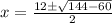 x=\frac{12\pm \sqrt{144-60}}{2}