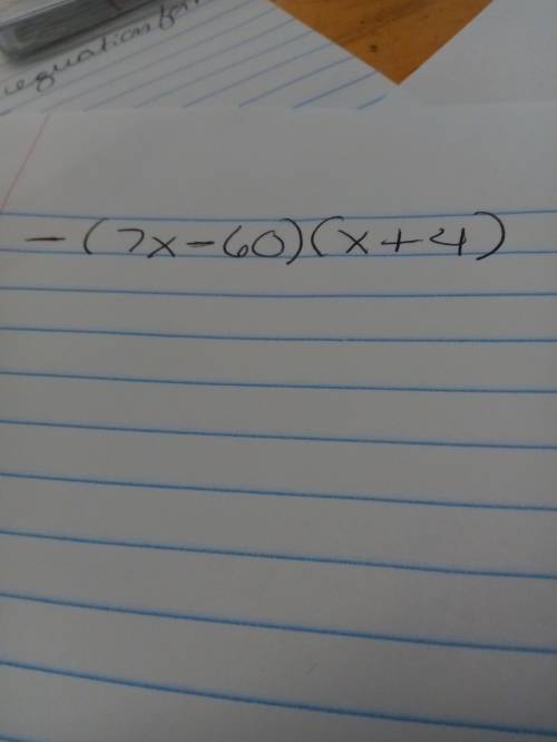 What is the expression -7x^2+32x+240 in factored form?