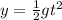 y=\frac{1}{2} gt^2