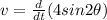 v = \frac{d}{dt}(4 sin2\theta)