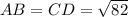 AB=CD=\sqrt{82}