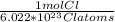 \frac{1 mol Cl}{6.022*10^{23} Cl atoms }