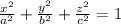 \frac{x^2}{a^2}+\frac{y^2}{b^2}+\frac{z^2}{c^2}=1
