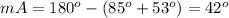 m\anlge A=180^o-(85^o+53^o)=42^o